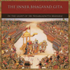 THE INNER BHAGAVAD GITA